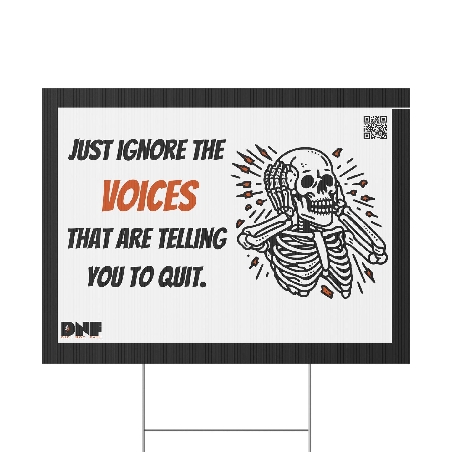Ignore the Voices - Yard Sign