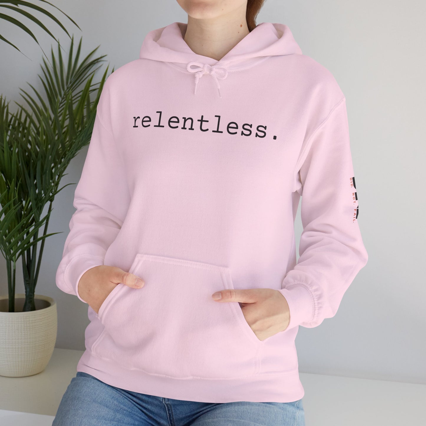 relentless. - Hoodie