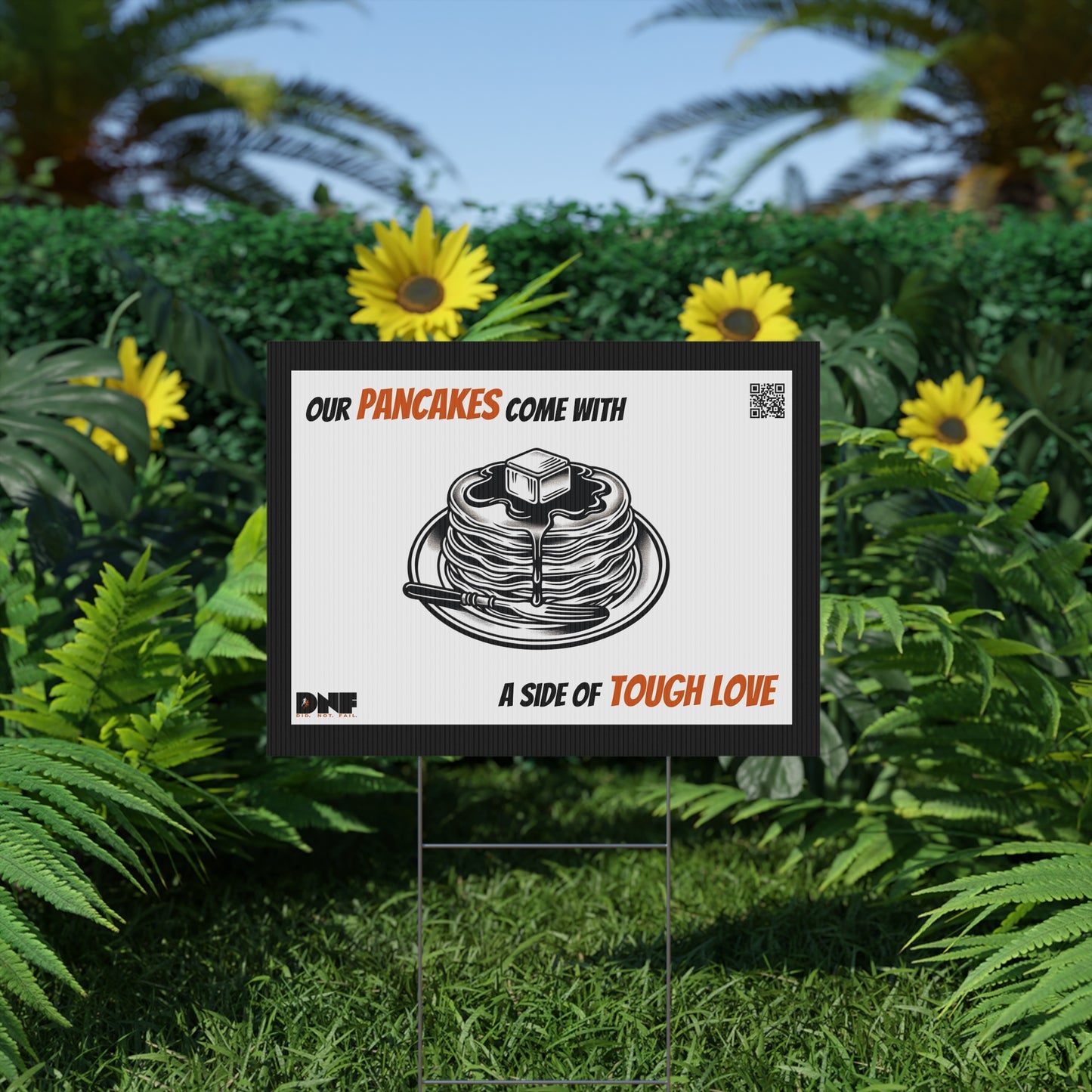 Pancakes and Tough Love - Yard Sign