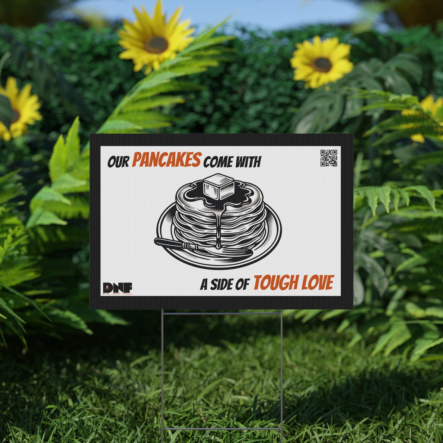 Pancakes and Tough Love - Yard Sign