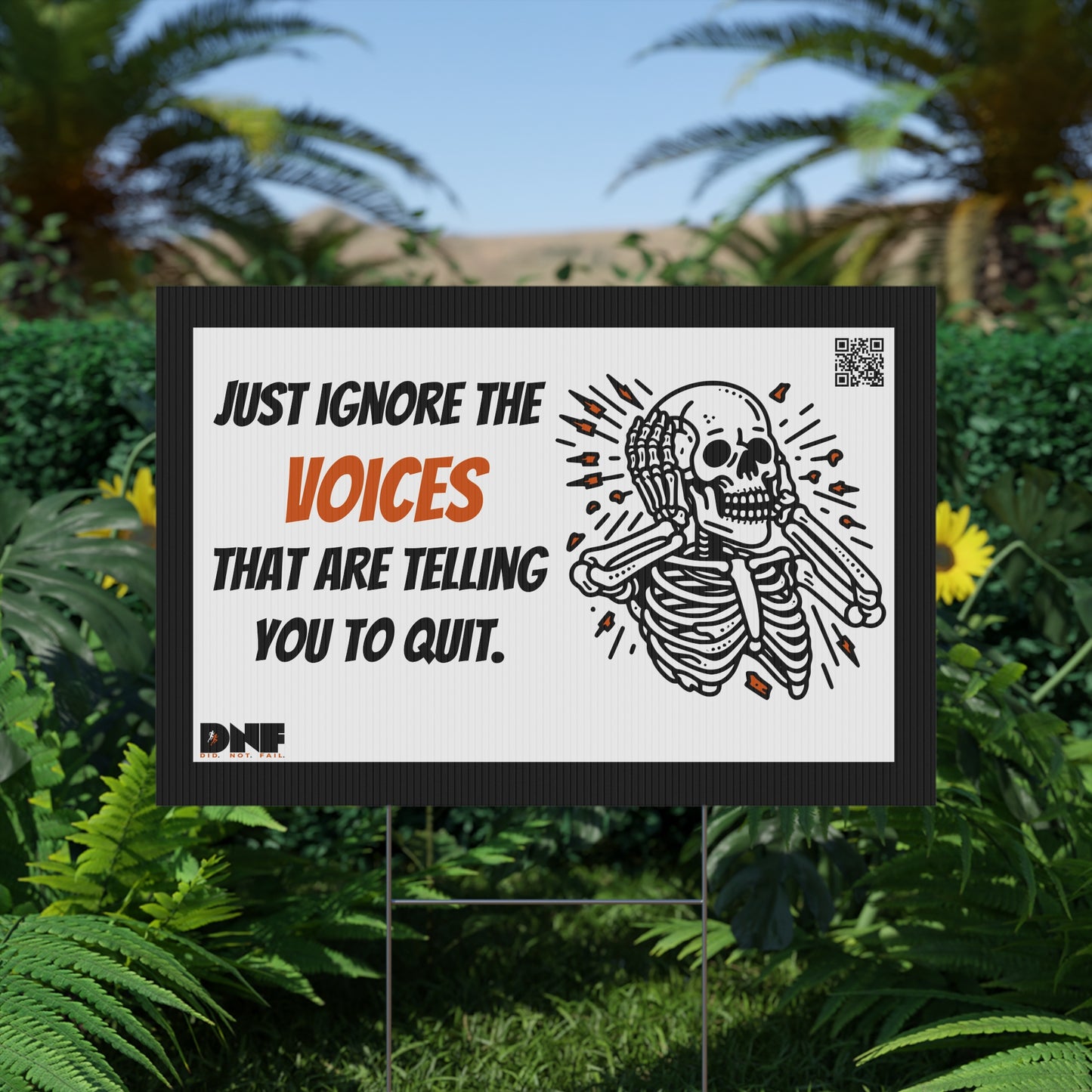 Ignore the Voices - Yard Sign