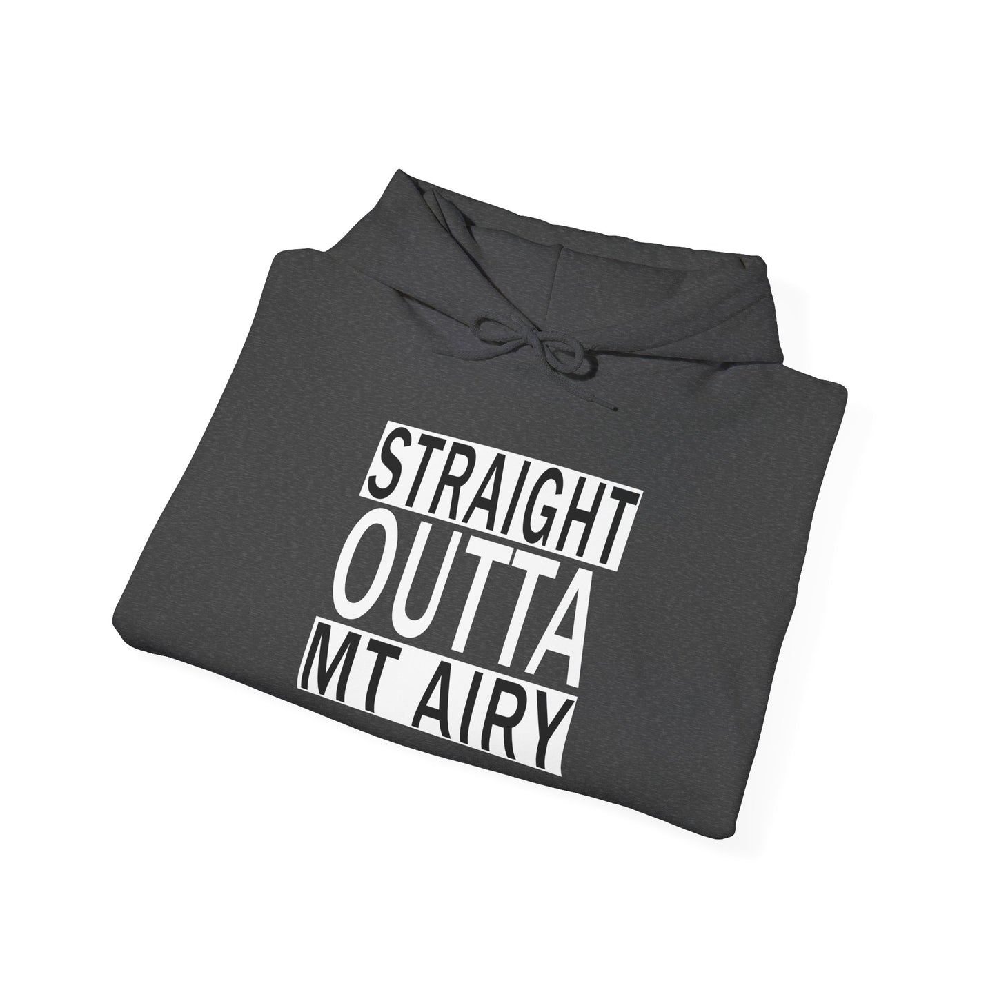 Straight Outta Mt Airy - Hoodie