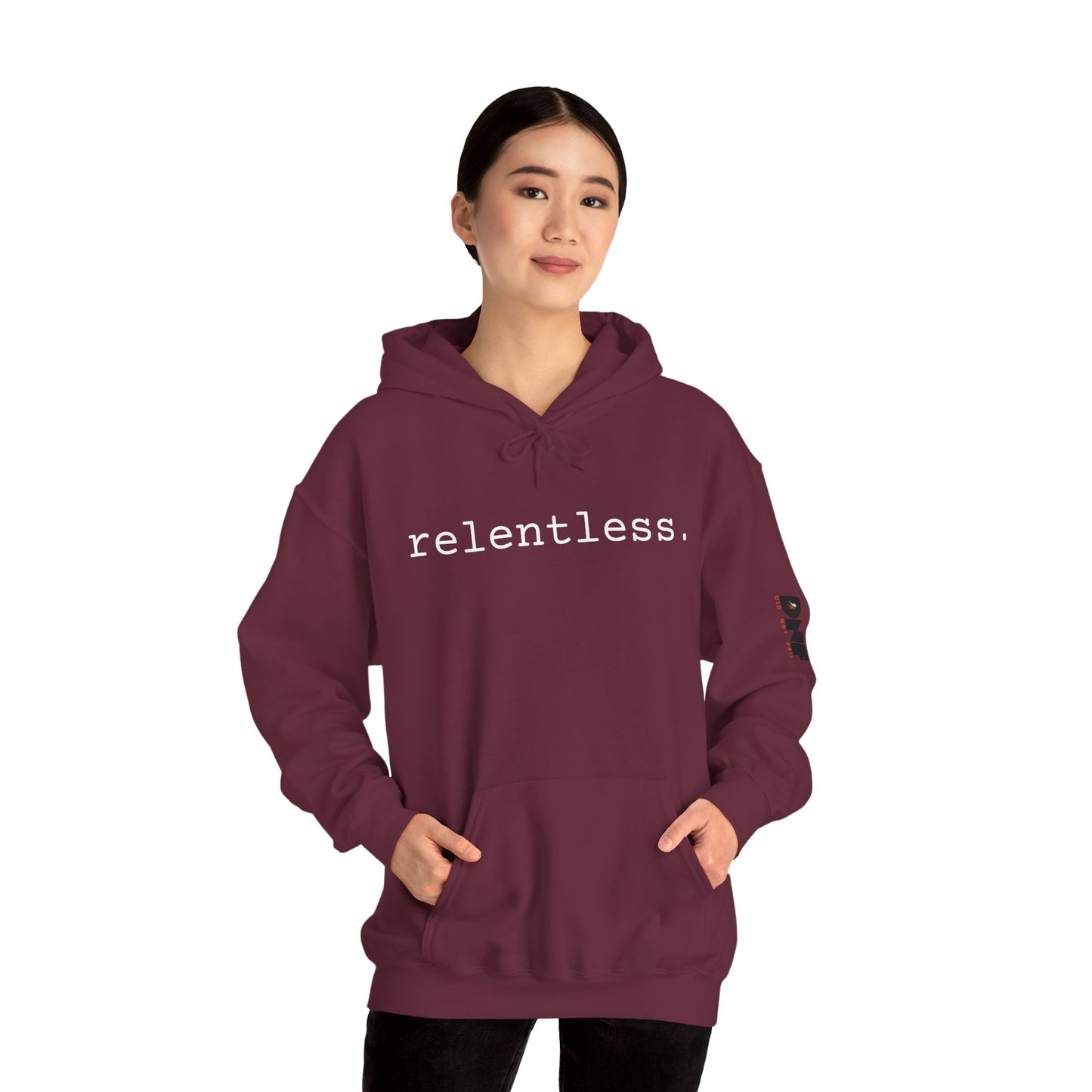 relentless. - Hoodie