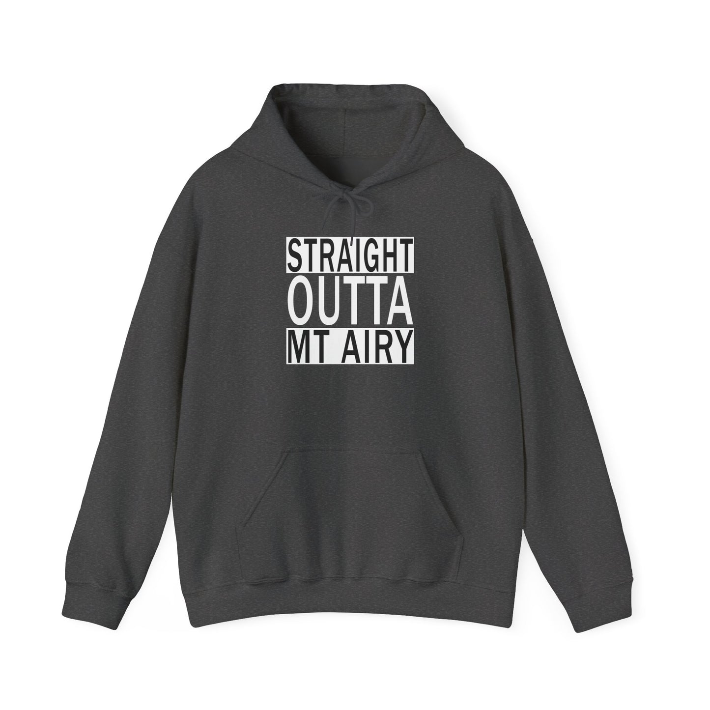 Straight Outta Mt Airy - Hoodie