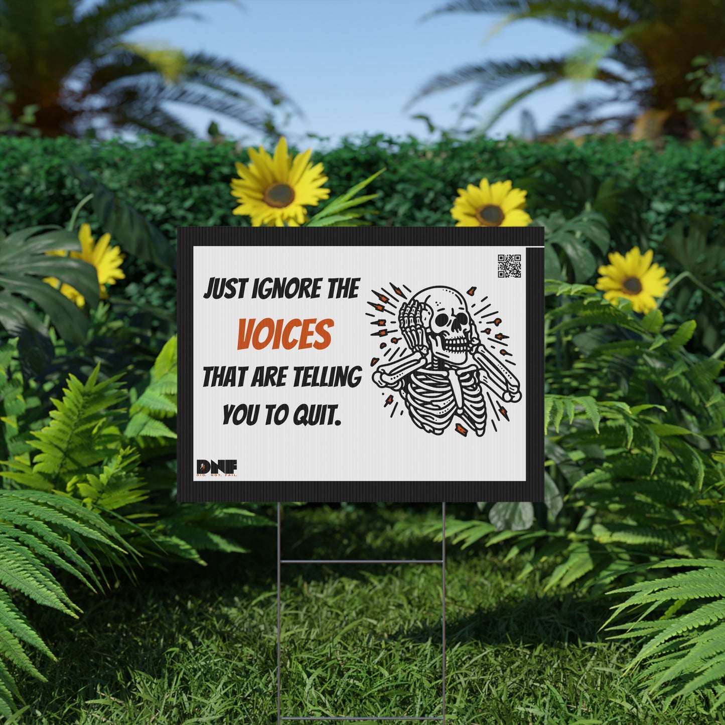 Ignore the Voices - Yard Sign