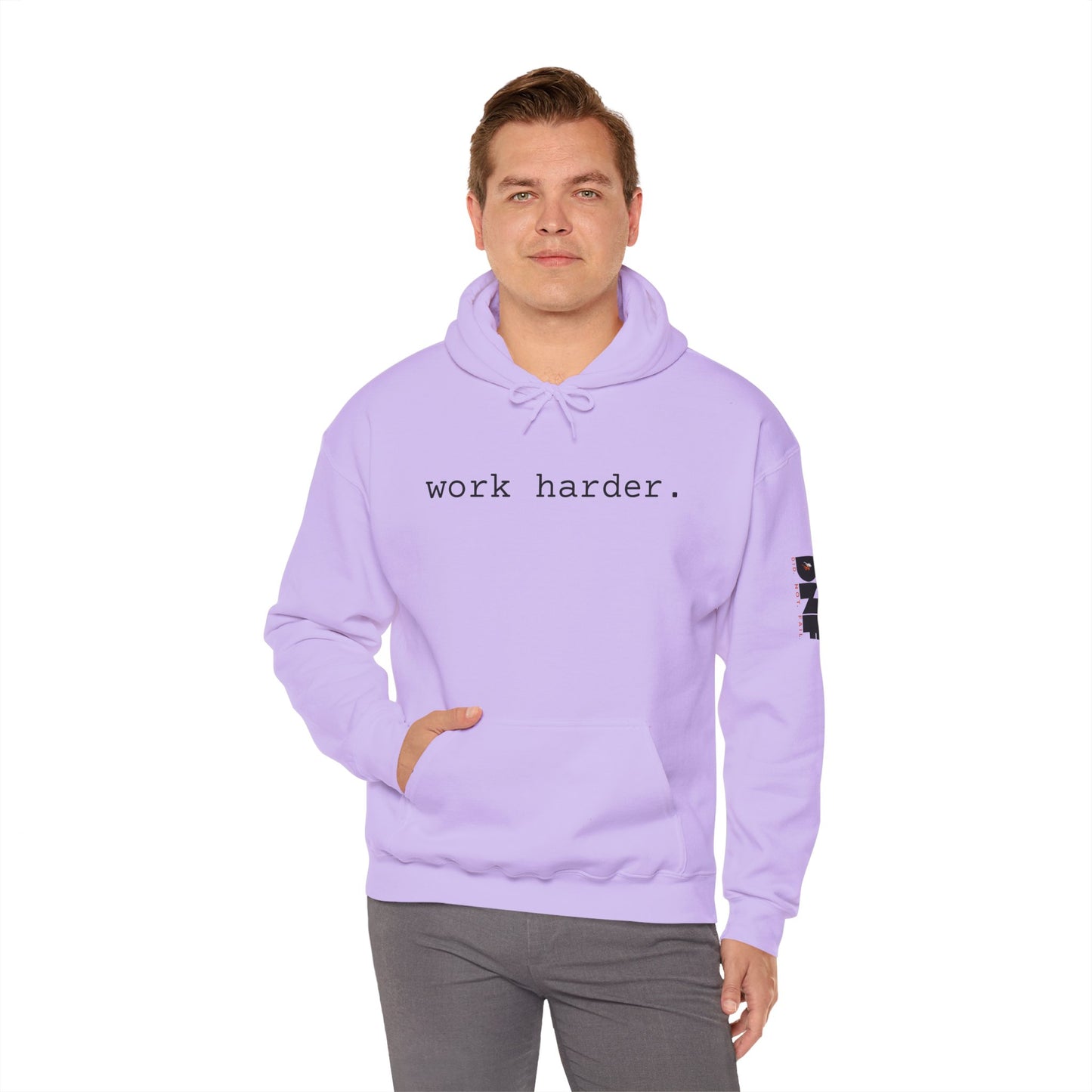 work harder. - Hoodie