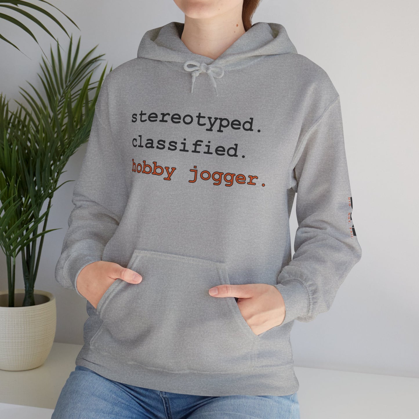 stereotyped. classified. hobby jogger. Hoodie