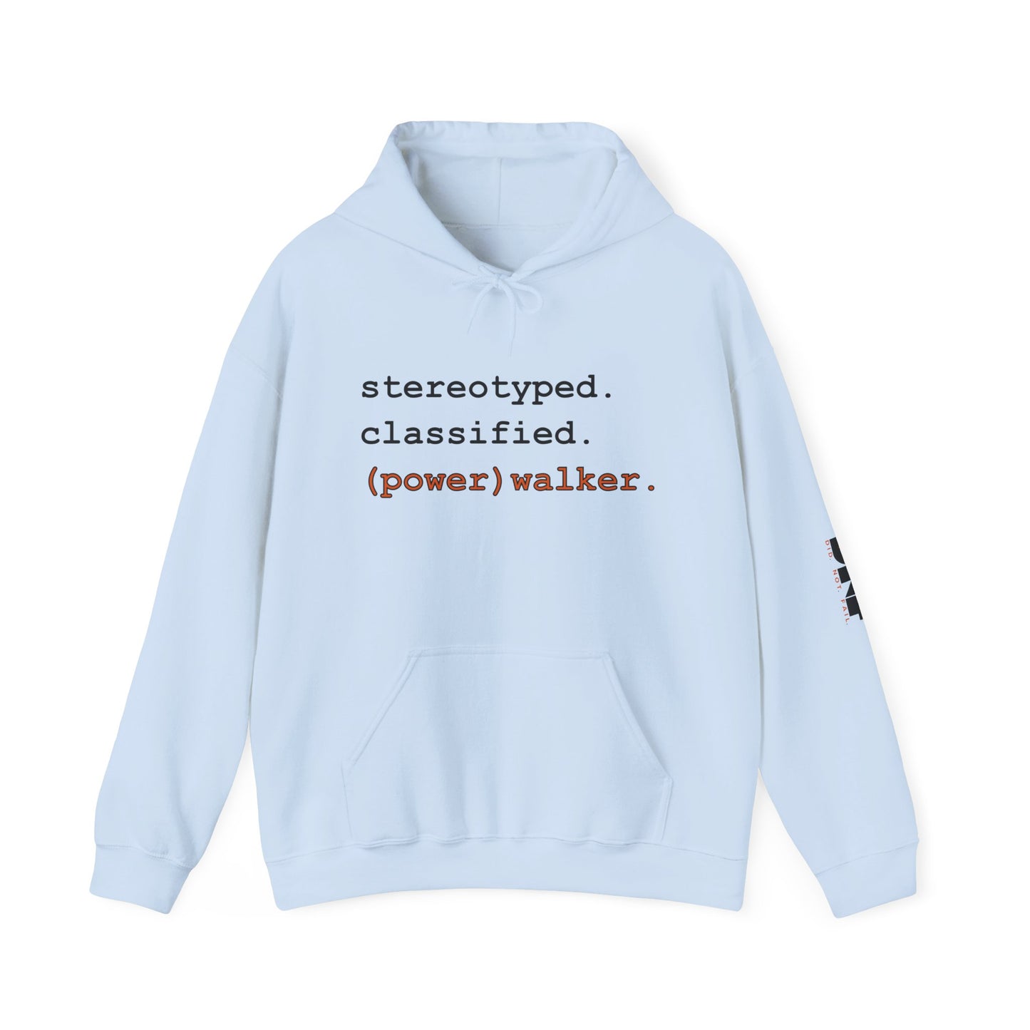 stereotyped. classified. power walker - Hoodie