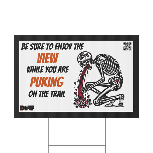 Enjoy the View - Yard Sign