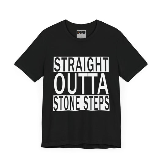 Straight Outta Stone Steps - Post Run Chill Shirt