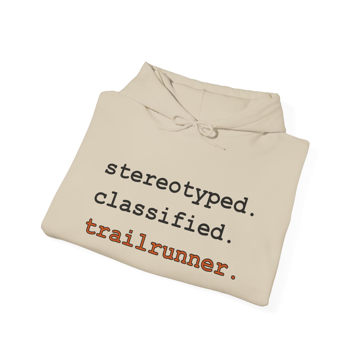 stereotyped. classified. trailrunner - Hoodie