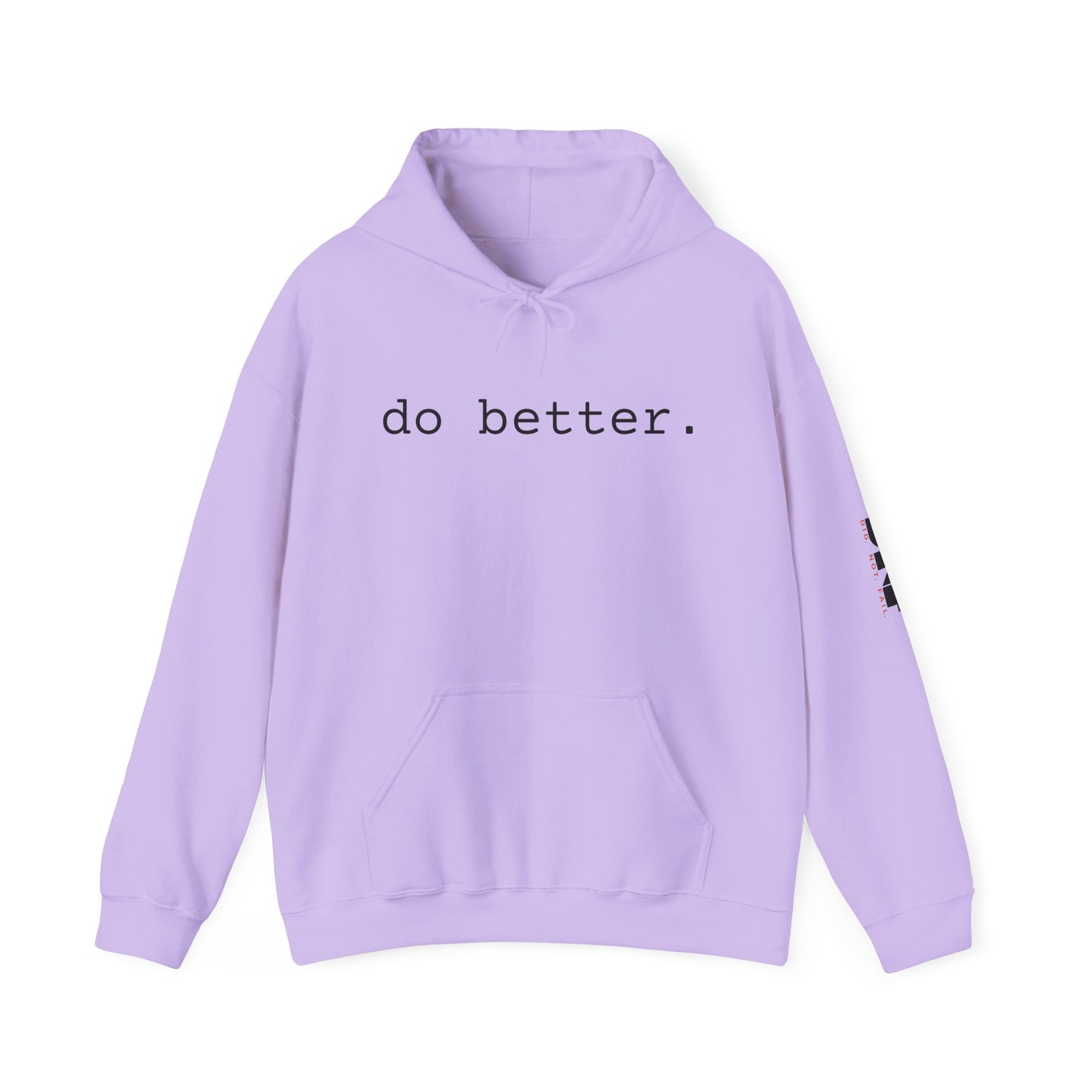 do better. - Hoodie