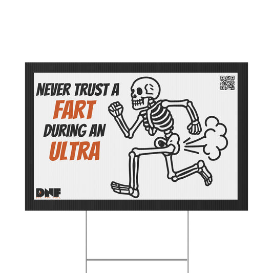 Never Trust a Fart - Yard Sign