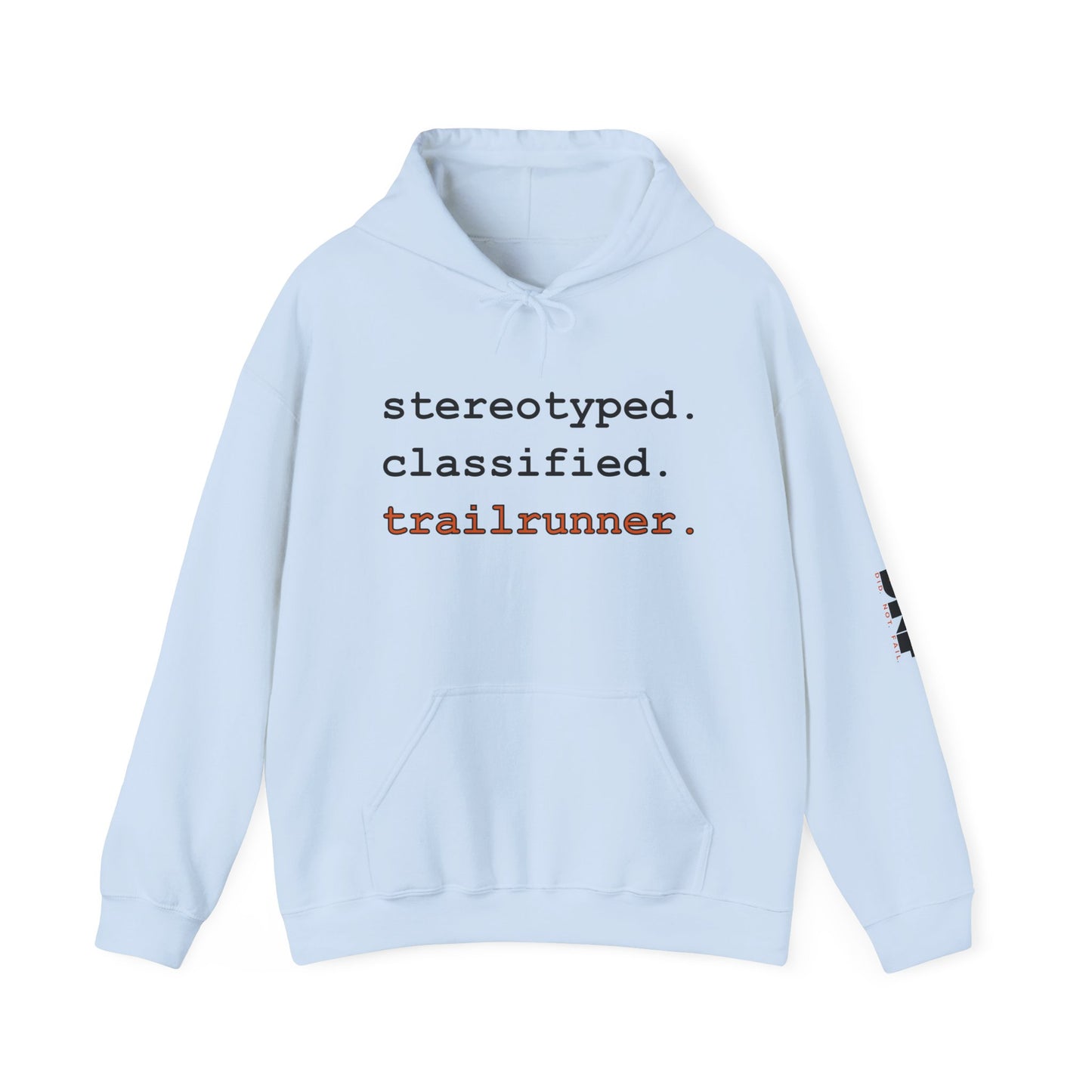 stereotyped. classified. trailrunner - Hoodie